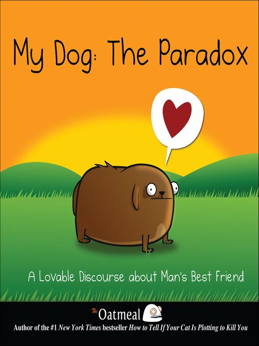 Title details for My Dog by The Oatmeal - Wait list